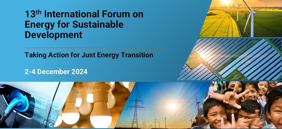 Thirteenth International Forum on Energy for Sustainable Development