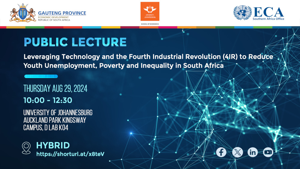 Joint Public Lecture on Leveraging Technology and the Fourth Industrial Revolution (4IR) to Reduce Youth Unemployment, Poverty and Inequality in South Africa