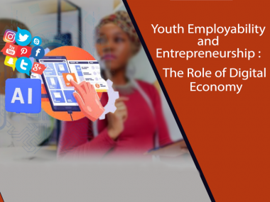 Youth Employability and Entrepreneurship: The Role of Digital Economy