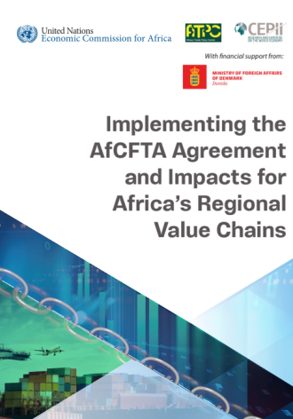 Implementing the AfCFTA Agreement and Impacts for Africa’s Regional Value Chains