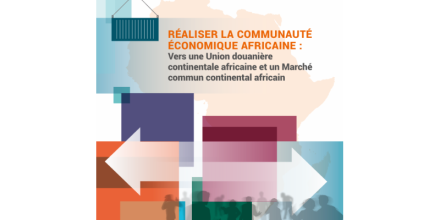 L’Union africaine, la CEA et la BAD lancent un rapport historique sur l’intégration économique en Afrique