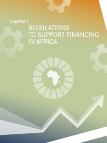 CHAPTER 7 - REGULATIONS TO SUPPORT FINANCING IN AFRICA