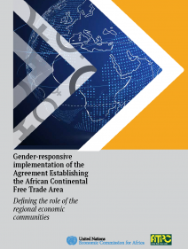 Gender-responsive implementation of the Agreement Establishing the African Continental Free Trade Area: defining the role of the regional economic communities