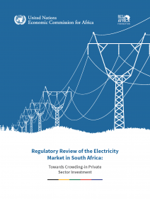 Regulatory review of the electricity market in South Africa: towards crowding-in private sector investment
