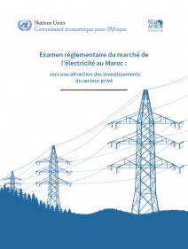 Examen réglementaire du marché de l’électricité au Maroc : vers une attraction des investissements du secteur privé