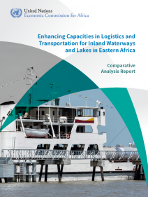 Enhancing capacities in logistics and transportation for inland water ways and lakes in Eastern Africa: comparative analysis report