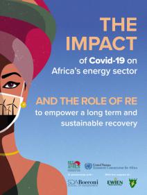 The Impact of Covid-19 on Africa’s energy sector and the role of RE to empower a long term and sustainable recovery