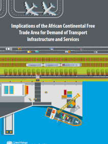 Implications of the African continental free trade area for demand for transport infrastructure and services
