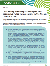 Unrelenting catastrophic droughts and successive failed rainy seasons in the Greater Horn of Africa : what can we do better to protect millions of smallholder farmers and livestock keepers from extreme weather and climate crisis ?