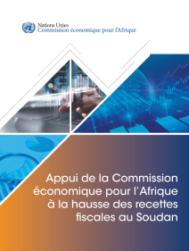 Appui de la Commission économique pour l’Afrique à la hausse des recettes fiscales au Soudan