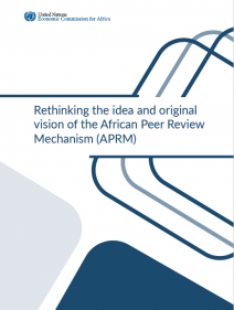 Rethinking the idea and original vision of the African Peer Review Mechanism (APRM)