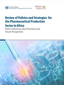 Review of policies and strategies for the pharmaceutical production sector in Africa: policy coherence, best practices and future prospective