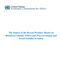 The Impact of the Recent Weather Shocks on Businesses (mainly SMEs) and Macroeconomic and Social Stability in Sudan