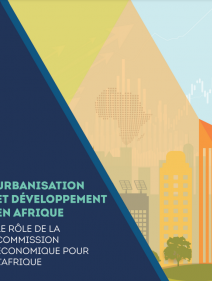 Urbanisation et développement en Afrique : le rôle de la Commission économique pour l’Afrique