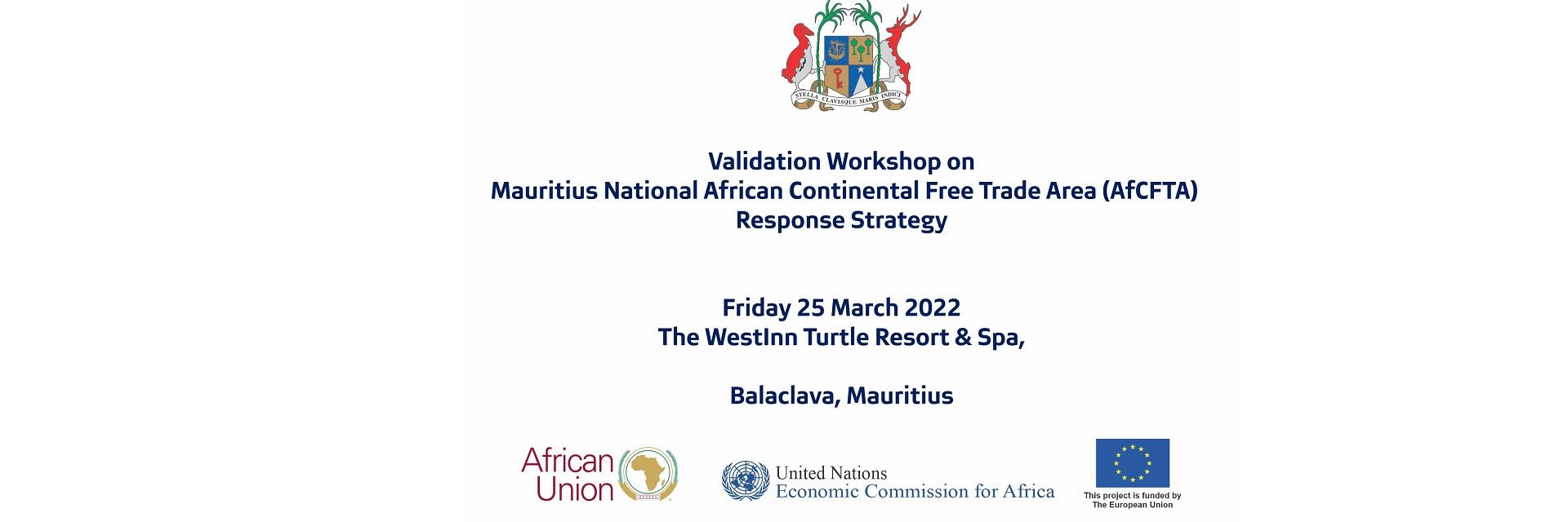 Validation Workshop on Mauritius National African Continental Free Trade Area (AfCFTA)  Response Strategy 