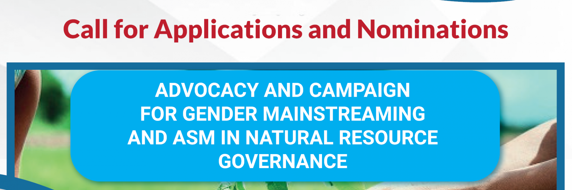 Advocacy and campaign for gender mainstreaming and ASM in natural resource governance