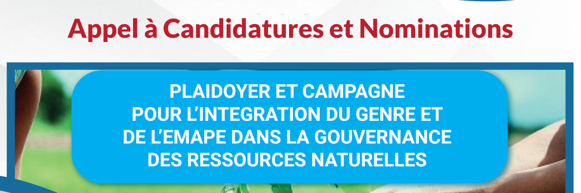 Plaidoyer et campagne pour l'intégration du genre et de l'EMAPE dans la gouvernance des ressources naturelles