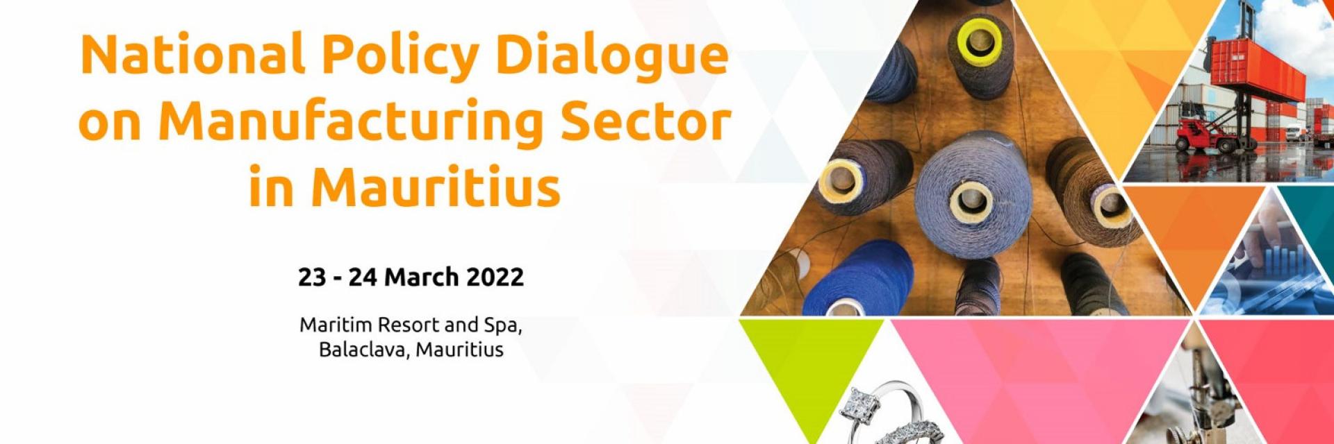 National Policy Dialogue on the Manufacturing Sector in Mauritius 