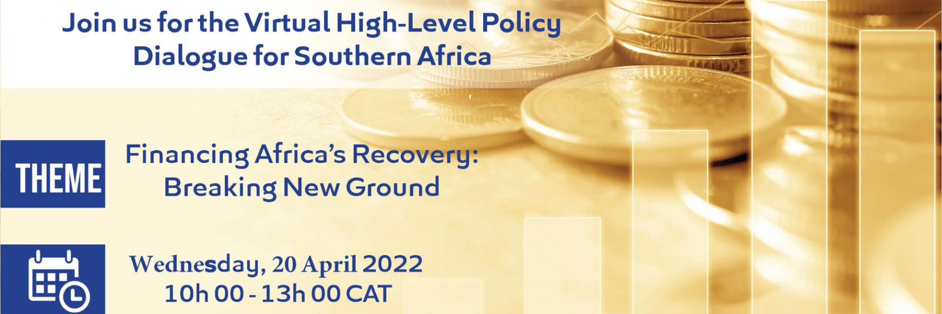 High-Level Dialogue for Southern Africa on Financing Africa’s recovery