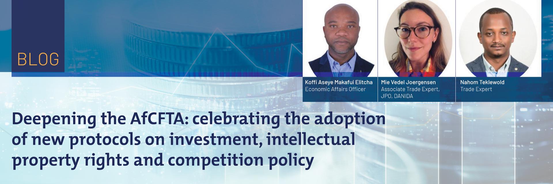 (Blog) Deepening The AfCFTA: Celebrating The Adoption Of New Protocols ...