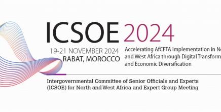 ICSOE 2024: ECA Offices for North and West Africa to focus on Digital, Economic Transformation in the Context of the AfCFTA